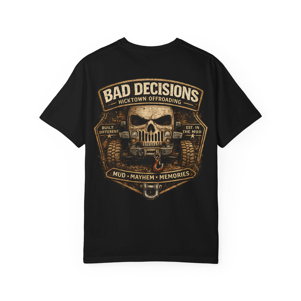 Bad Decisions Offroad T-Shirt — 'Mud • Mayhem • Memories' Jeep Skull Graphic