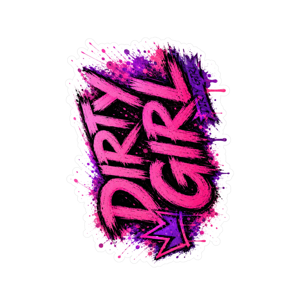 Sticker — "Dirty Girl" Pink & Purple Grunge Kiss-Cut Vinyl Decal